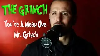 THE GRINCH - You're A Mean One, Mr. Grinch (METAL COVER) by Eric Castiglia