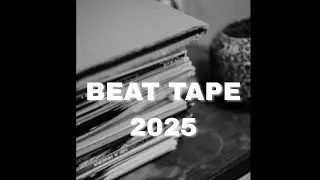 Beat Tape 2025 &ndash; sample-based boom bap / lo-fi