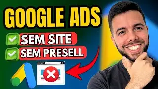 🔥GOOGLE ADS NA GRINGA: Como Vender SEM Estrutura Própria (Copie e Cole)