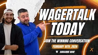 Monday Best Bets! | College BBall Picks & Predictions | NBA Betting Tips | WagerTalk Today 2/16