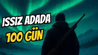 The Long Dark'a Işınlandım: 100 Günlük Hayatta Kalma Maceram