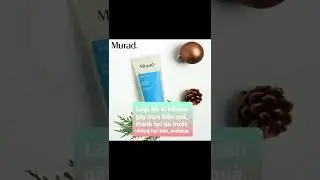 Review sữa rửa mặt Murad Clarifying Cleanser