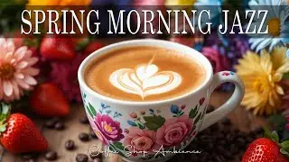 Happy Morning Jazz ☕ Autumn Coffee Jazz Music and Upbeat Bossa Nova Instrumental for Positive Moods