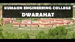 Kumaon Engineering College Dwarahat | KEC Dwarahat | Rangilo Uttarakhand | रंगीलो उत्तराखण्ड