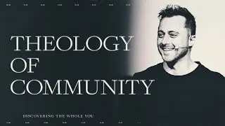 Theology of Community | Radicalis | Pastor Derick Amsler