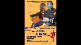 Bible Faith Global University presents Dr.Apostle Albert Evans Jr.  in  Cape Town South Africa