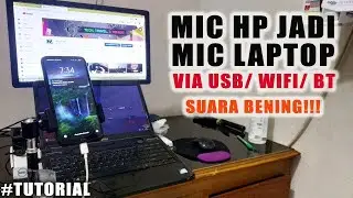 Cara Menjadikan HP Sebagai MIC Laptop/Komputer via USB, WiFi, Bluetooth