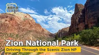 Driving through Zion National Park in 4k - Scenic Drive through Zion NP