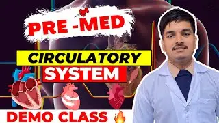 CIRCULATORY SYSTEM For PRE MED & Class 12 / DEMO Class For HORIZON2.O , Check Description to Join