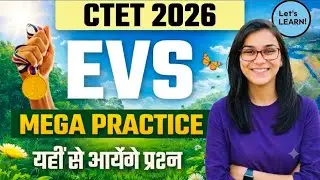 CTET 2026 EVS Mega Practice 🔥 Most Expected Questions