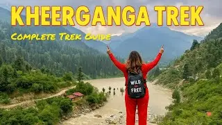 Kheerganga Trek | Complete Trek Guide | Barshaini to Kheerganga