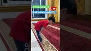 Cinta masjid #anakanak #anaksholeh #kids #kiddos #masjid #mosque #anakrajin  #cintaallah #shorts