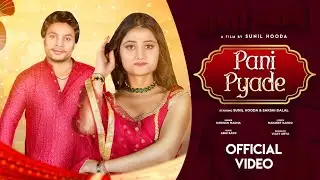 Pani Pyade Ne | Sunil Hooda | Sakshi Dalal | Krishan Madha | DJ Song | New Haryanvi Song
