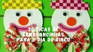 20 dicas de lembrancinhas para o dia do circo