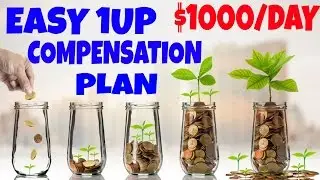 Easy 1Up Compensation Plan - *NEW* $1000 Instant Commissions