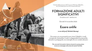 Essere Onlife, prof. Michele Marangi - giovedi 19 novembre 2020