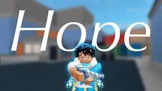 Hope - Mm2 Montage