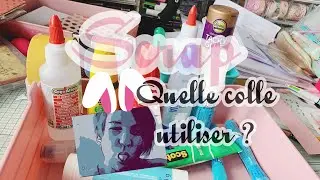 Scrap : quelle colle utiliser ?