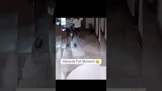 Valverde Fail Moment  #football#viral #edit #shorts #footballshorts