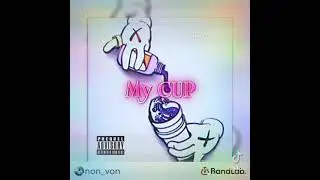 N.O.N VON:#MYCUP (SoundCloud)