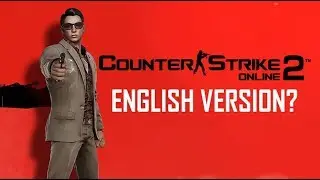 English Counter-Strike Online 2 (CSNZ 2)?