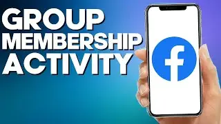 How to Manage Group Membership Activity on Facebook Mobile App