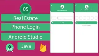 Real Estate App | 05 Phone Login | Android Studio | Java