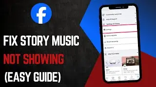How To Fix Facebook Music Story Not Showing