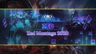 Zed Main Montage -  Best ZED Plays 2020