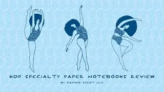 KDP Specialty Paper Notebook Review - Dotted, Black, Grey, Seyes/French-Ruled Paper, and More...