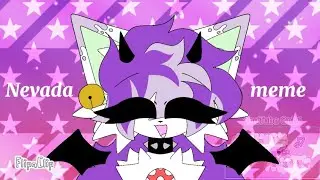 Nevada meme//Luna's b-day special🥳//(Luna's ocs)//loop