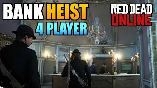 Red Dead Online (RDR2) Bank Heist with 4 Players