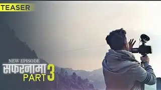 Safarnama 3 Trailer ft. Akshanshu Aswal | Abhimanyu Aggarwal | Afsha Creative | Backbenchars
