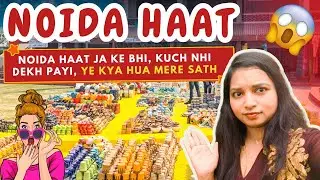 Noida Haat Vlog | Cheapest Market In Noida | Noida Sector 33 | Handicraft Product Mela