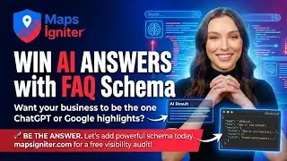 Creating FAQ Schema to Win AI Answers - MapsIgniter℠