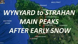 Wandering Foxbat 4K - Wynyard to Strahan - Main Peaks After Early Snow