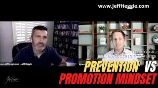 366: Are You Trying to Win or Not Lose? The Prevention Mindset vs Promotion Mindset