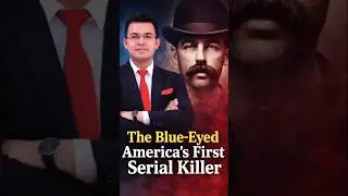 The Blue-Eyed America's First Serial Killer.☠️ | #shorts #knowledge @shubhankarmishraofficial