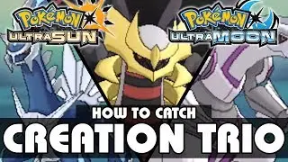 How to Catch Dialga, Palkia, and Giratina! | Pok&eacute;mon Ultra Sun and Moon | Legendary Pok&eacute;mon