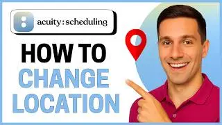 How to Change Your Location on Acuity Scheduling (Easy Tutorial)