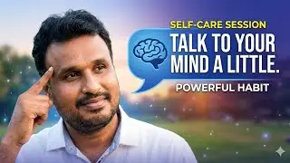 Talk to your mind a little part 4 / self grooming 