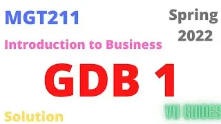 MGT211 GDB 1 Solution Spring2022 / MGT211 GDB Solution 2022 #vu #mgt211#gdbsolution
