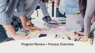 Program Review - Process Overview