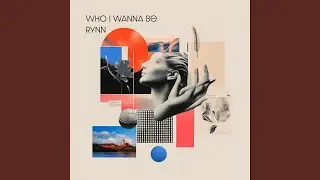 Who I Wanna Be
