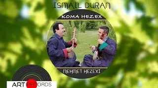 Mehmet Hezexî - İsmail Duran (Official Audio © Art Records)