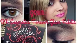 GRWM-BH Cosmetics Forever Glam Palette.