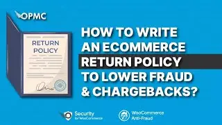 Defend Your Business: Crafting an Ironclad Ecommerce Return Policy to Slash Fraud Chargebacks!