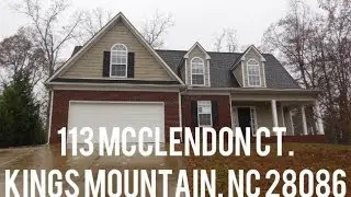 113 Mcclendon Ct. Kings Mountain, NC 28086