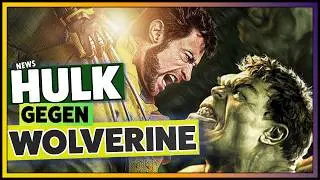 WOLVERINE gegen HULK: Wieso es nun doch passieren k&ouml;nnte!