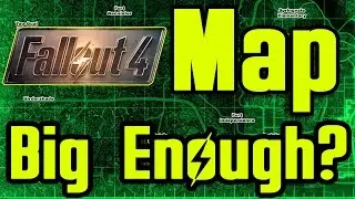 FALLOUT 4 Map Size Revealed HOW BIG?